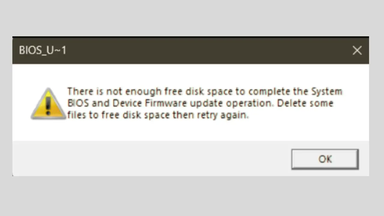 There is not enough free disk space to complete the System BIOS and Device Firmware update operation [Fix]