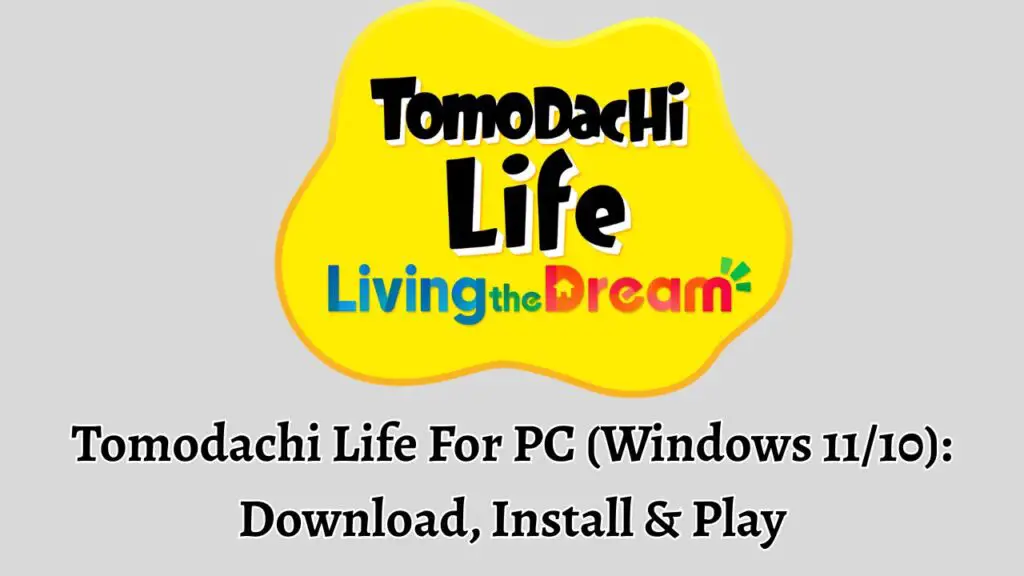 Tomodachi Life For PC (Windows 1110) Download, Install & Play