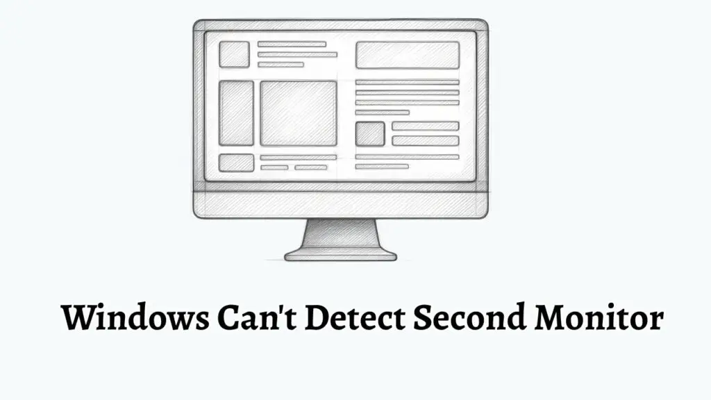 Windows Can't detect the second monitor