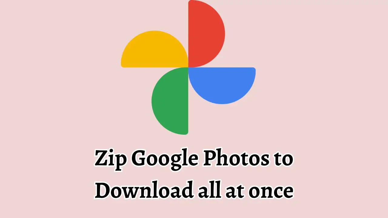 Zip Google Photos to Download all at once