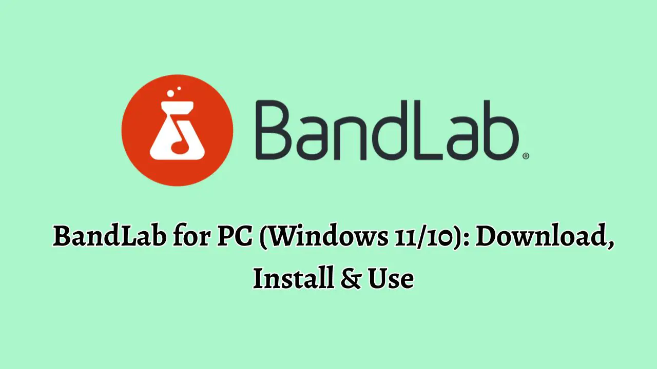 BandLab for PC (Windows 11/10) Download, Install & Use
