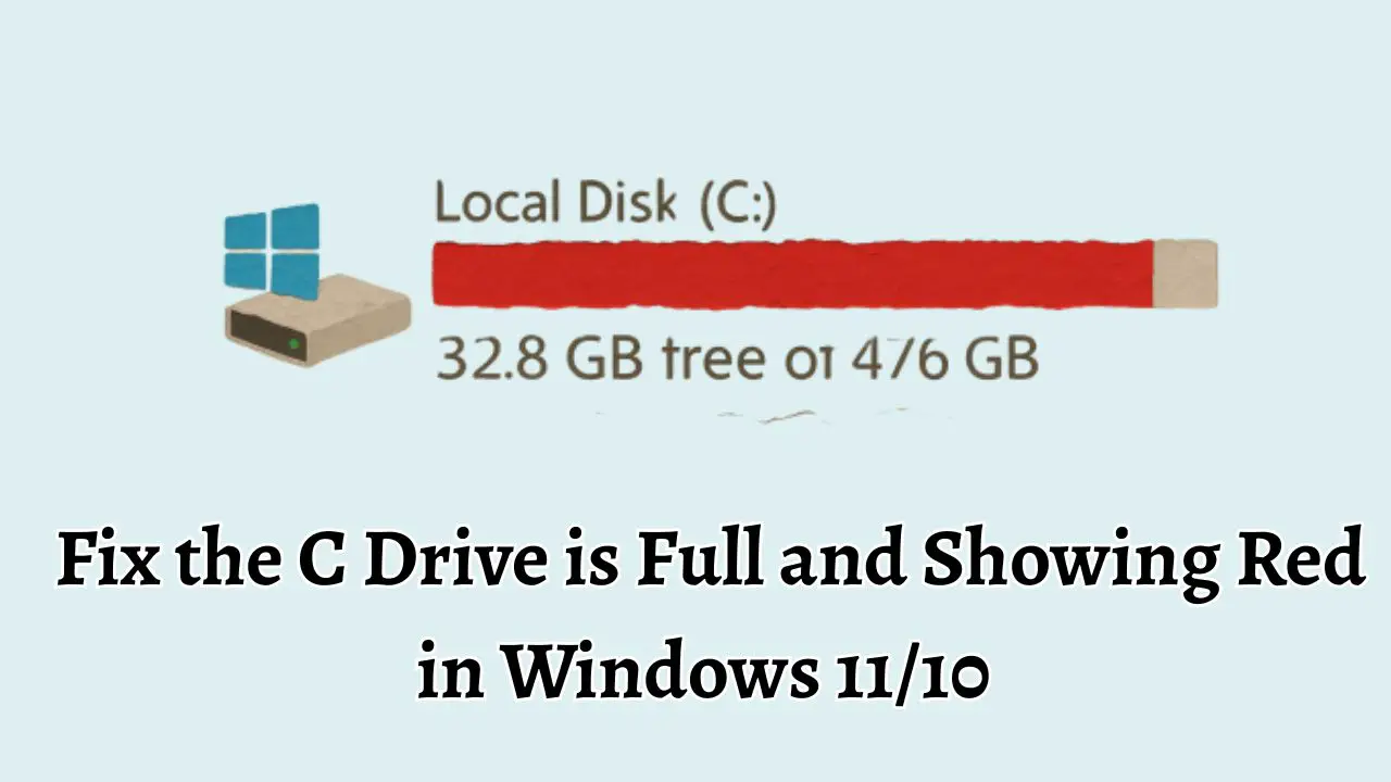 Fix the C Drive is Full and Showing Red in Windows 11 10