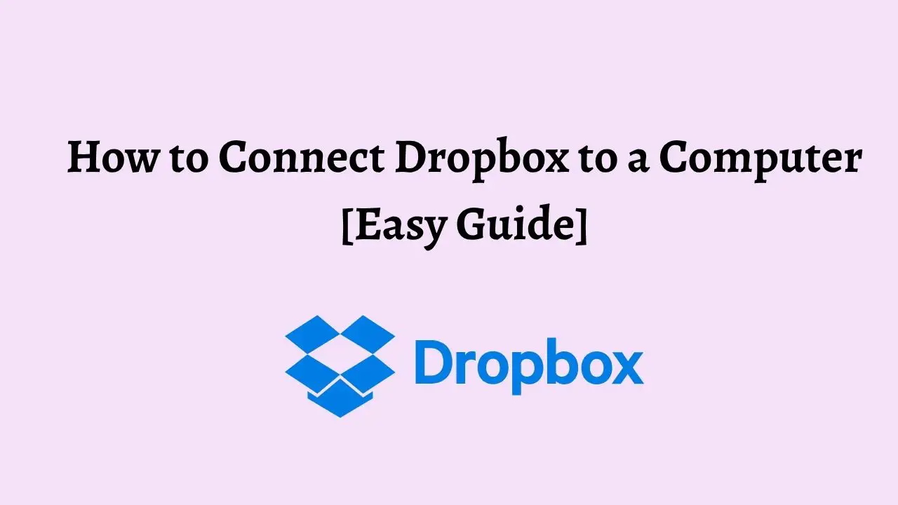 How to Connect Dropbox to a Computer