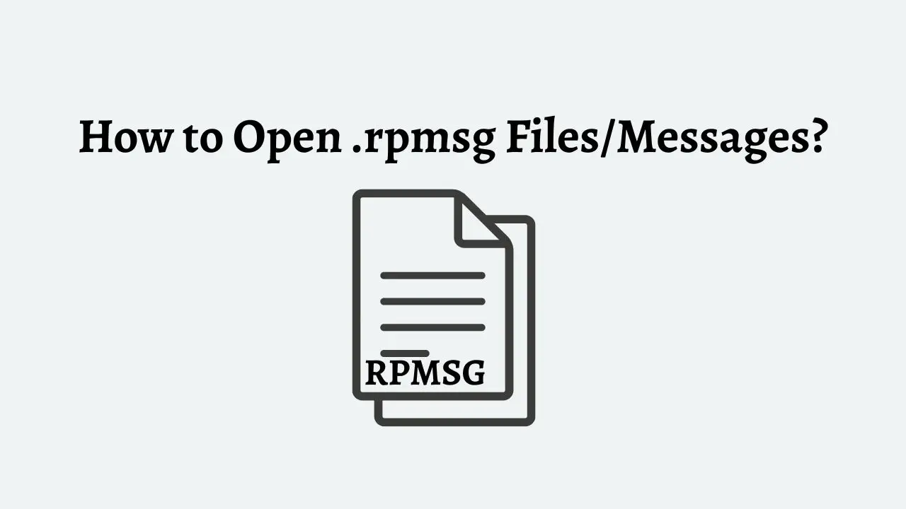How to Open .rpmsg Files or Messages