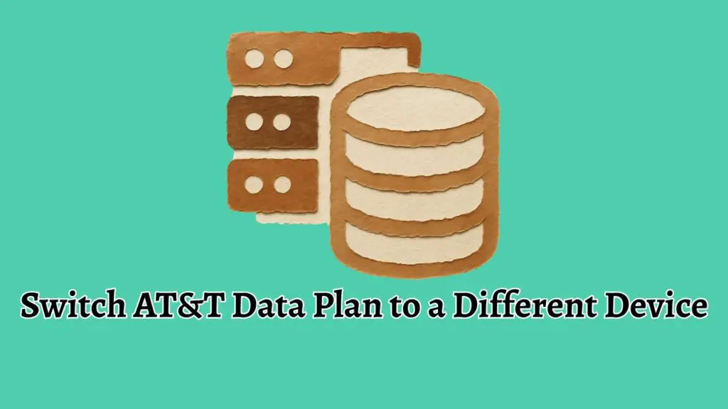 How to Switch AT&T Data Plan to a Different Device