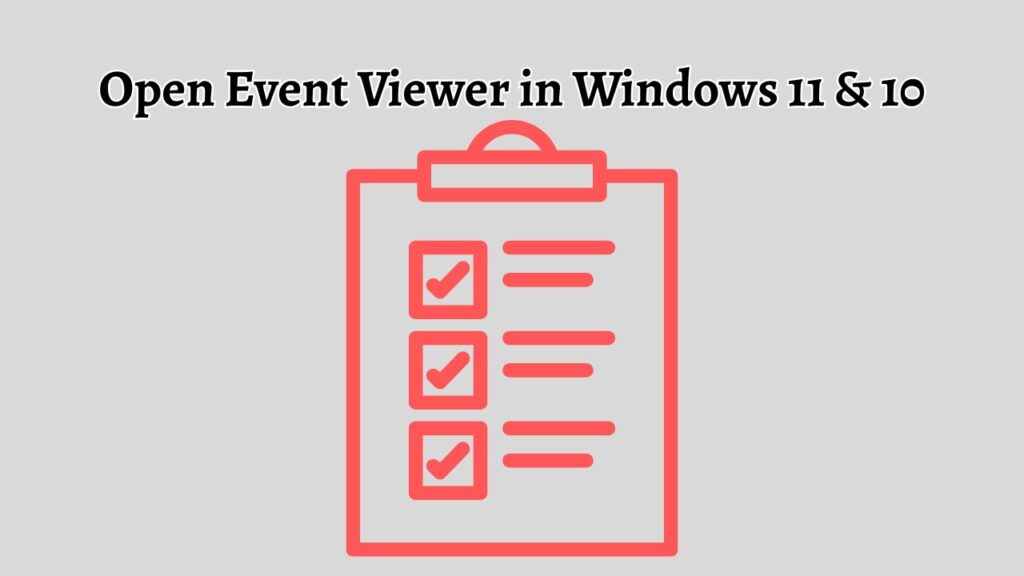 Open Event Viewer in Windows 11 & 10