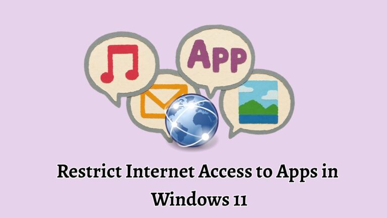 Restrict Internet Access to Apps in Windows 11 [Easy Steps]
