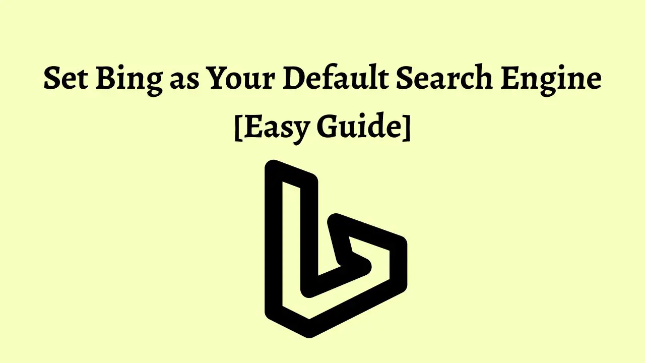 Set Bing as Your Default Search Engine