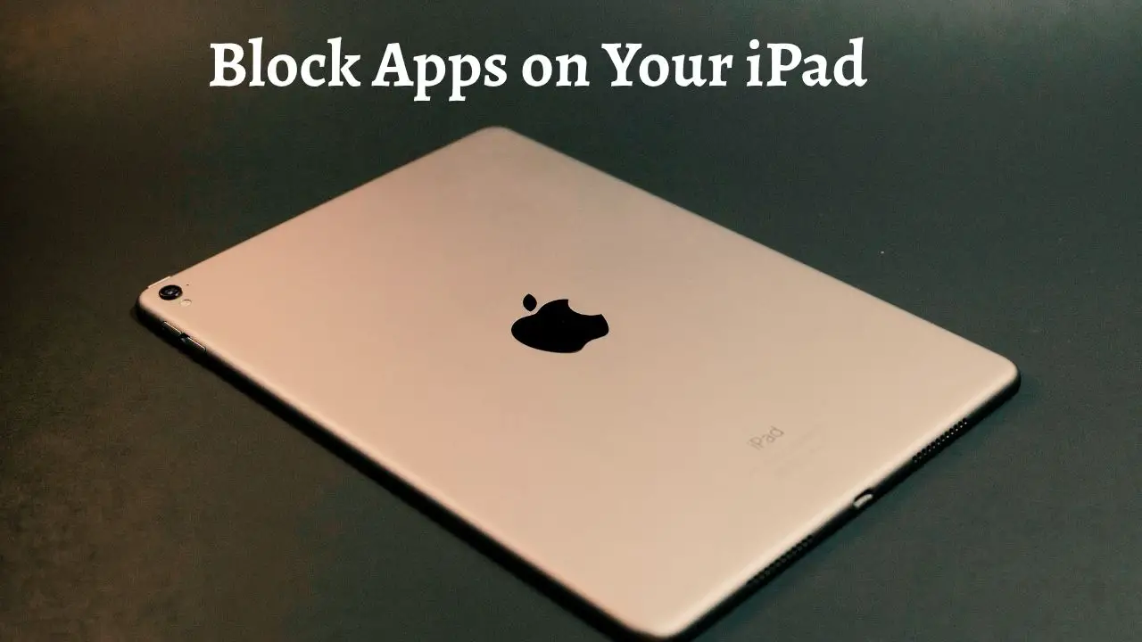 Block Apps on Your iPad