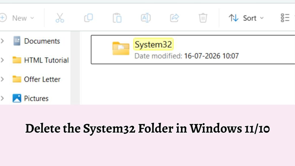 Delete the System32 Folder in Windows 11 or 10