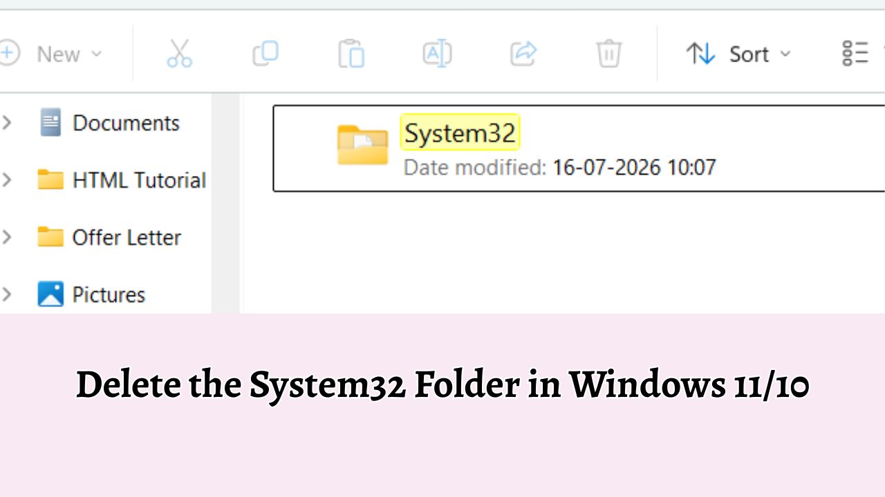 Delete the System32 Folder in Windows 11 or 10