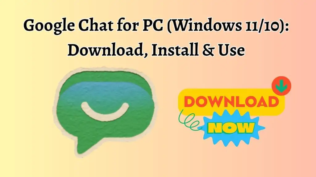 Google Chat for PC (Windows 1110) Download, Install & Use