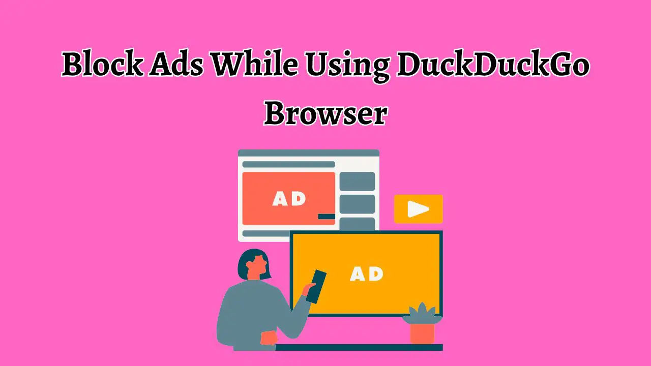 How to Block Ads While Using duckduckgo Browser