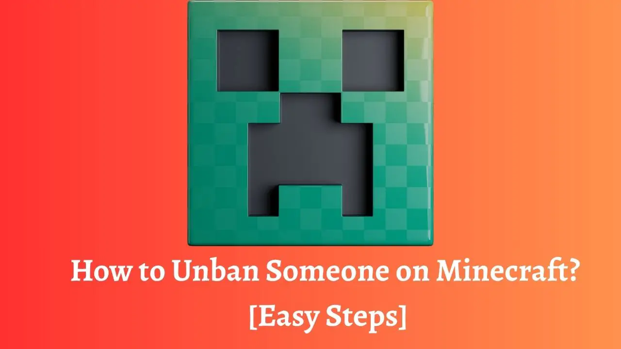 How to Unban Someone on Minecraft