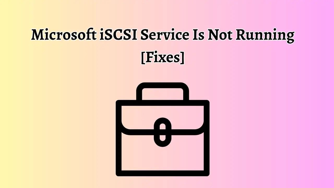 Microsoft iSCSI Service Is Not Running