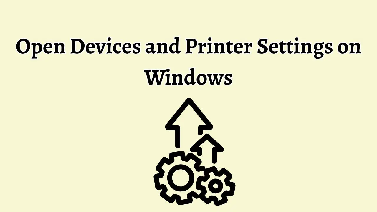 Open Devices and Printer Settings on Windows