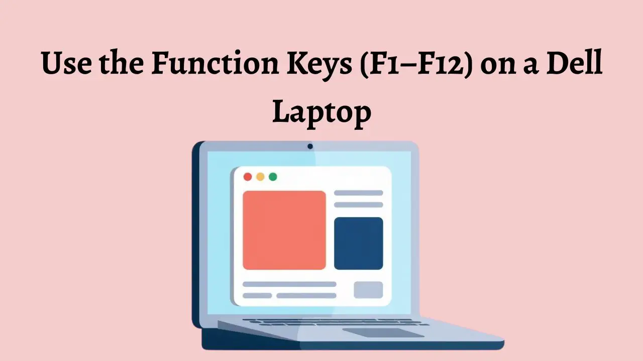 Use the Function Keys (F1–F12) on a Dell Laptop