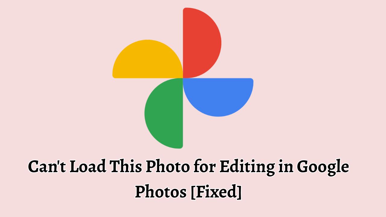 Can't Load This Photo for Editing in Google Photos