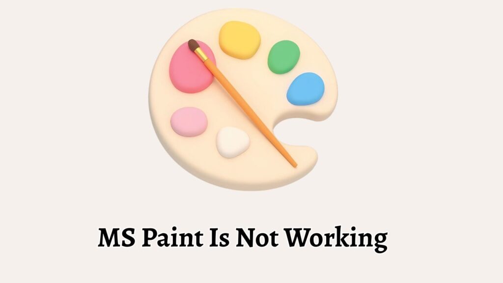 MS Paint Is Not Working Crashes When Saving or Scrolling [Fix]