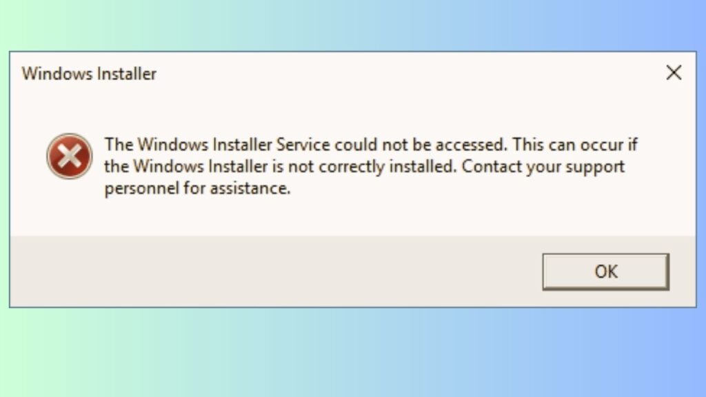 Windows Installer Service Could Not Be Accessed