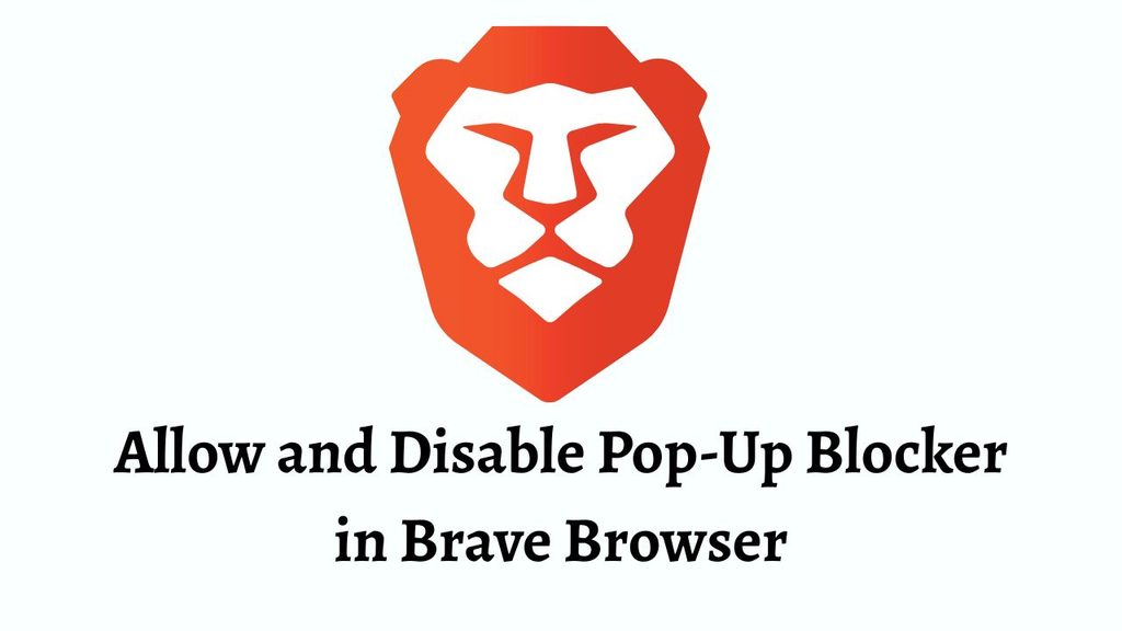 Allow and Disable Pop-Up Blocker in Brave Browser