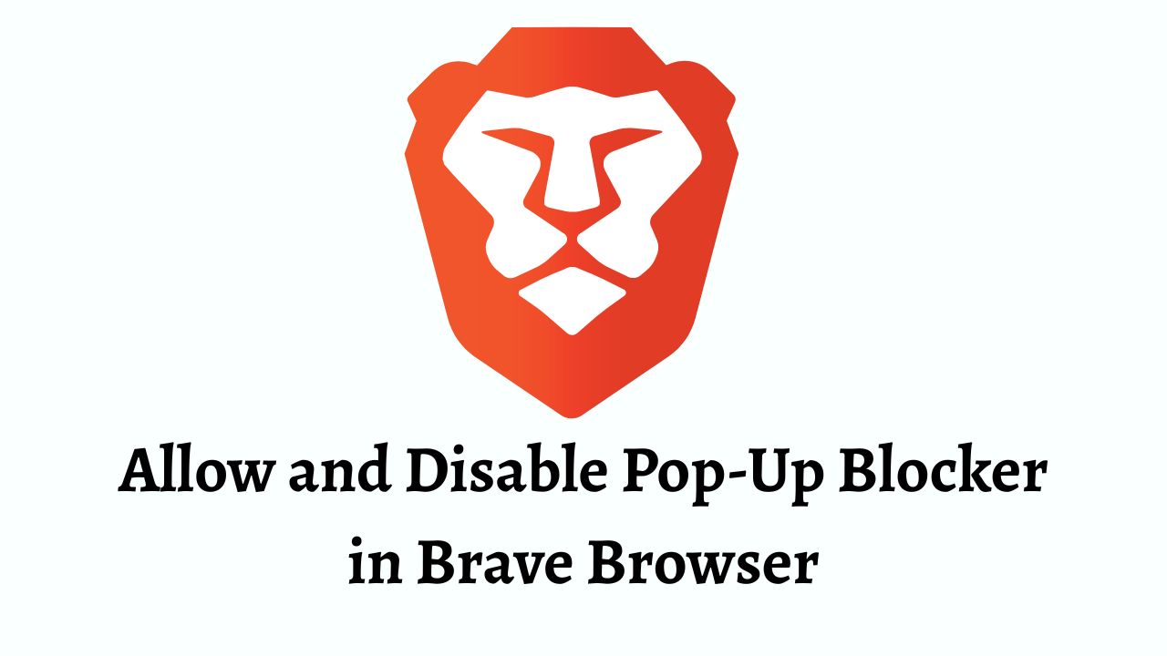 Allow and Disable Pop-Up Blocker in Brave Browser
