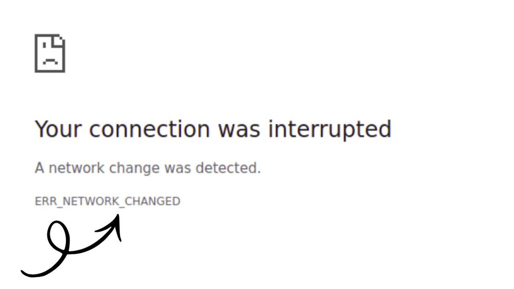 Fix ERR_NETWORK_CHANGED in Chrome and Edge Browsers