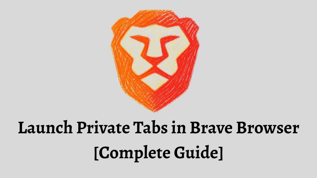 Launch Private Tabs in Brave Browser