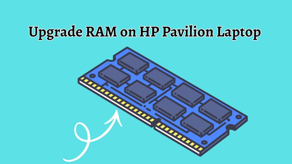 Upgrade RAM on HP Pavilion Laptop